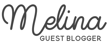 In dark grey cursive font the name is spelled " Melina ". Right below in bold block font the text says " guest blogger ".
